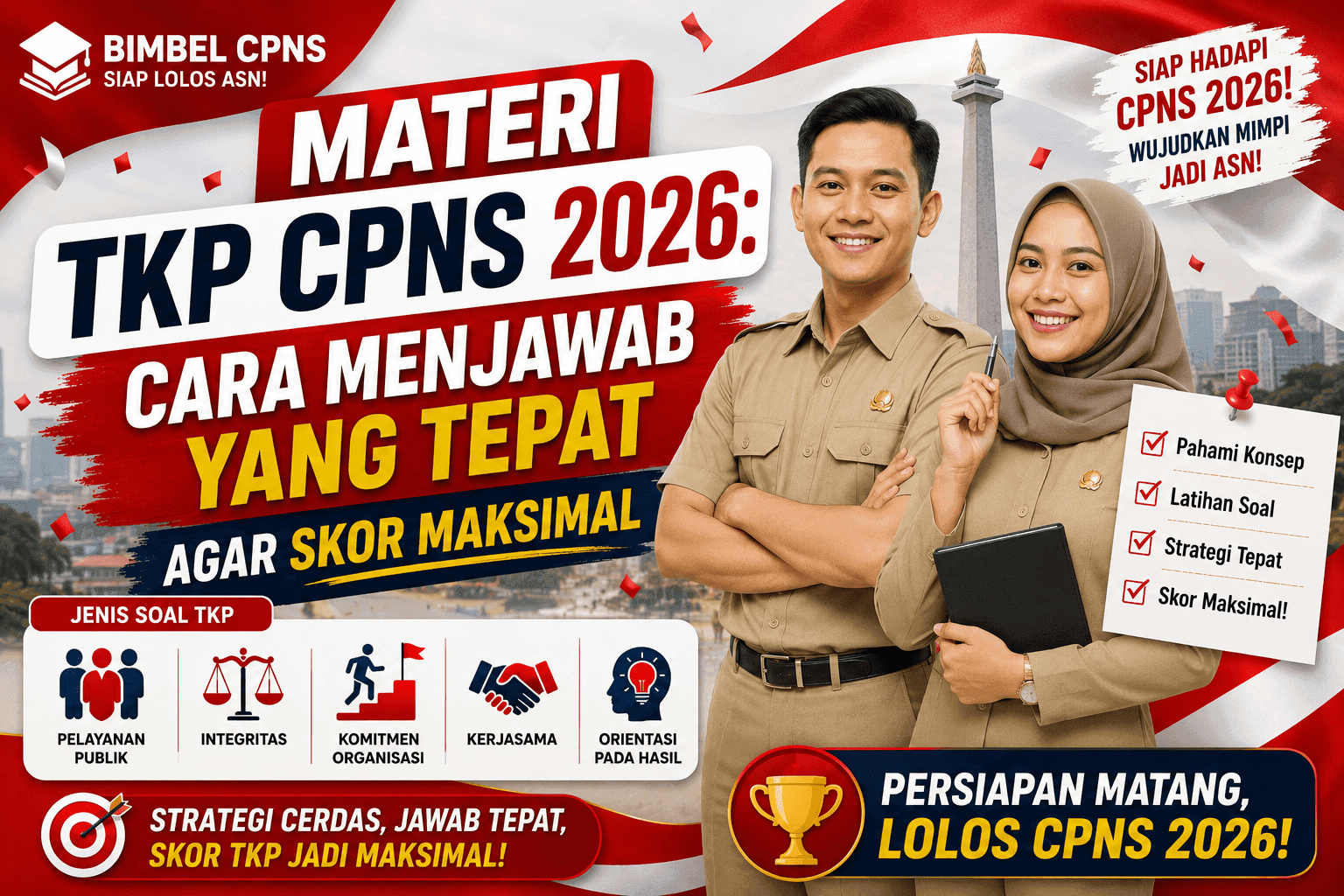 Materi TKP CPNS 2026: Cara Menjawab yang Tepat Agar Skor Maksimal